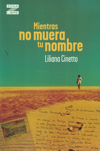 Mientras No Muera Tu Nombre -cinetto - Ed. Norma