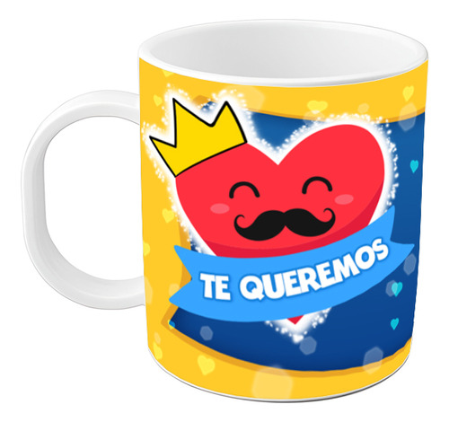 Taza Dia Del Padre Frase Te Queremos Plastico