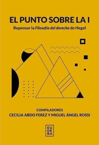 Punto Sobre La I, El - Miguel Angel Rossi