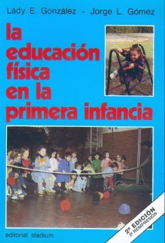 Educacion Fisica Primera Infanci - Gonzalez/gomez