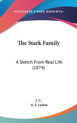 Libro The Stark Family: A Sketch From Real Life (1874) - ...