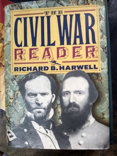 The Civil War Reader. Moore, Foreman. (1994/390 Pág.) 