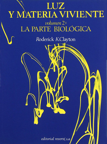 Luz,materia Viviente-2/parte Biologica - Clayton,r.k.