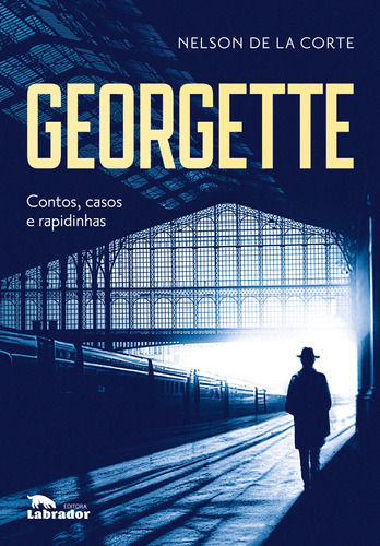 Georgette - Contos, Casos E Rapidinhas, De Corte, Nelson De La. Editora Labrador Em Português