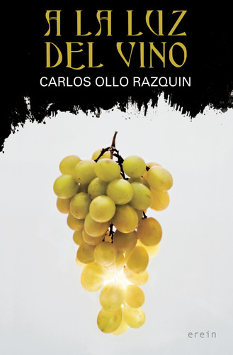 Libro A La Luz Del Vino - Ollo Razquin, Carlos