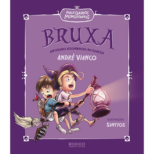 Bruxa: Um feriado assombroso na floresta, de Vianco, André. Editora Rocco Ltda, capa mole em português, 2014