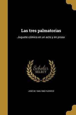 Libro Las Tres Palmatorias : Juguete C Mico En Un Acto Y ...