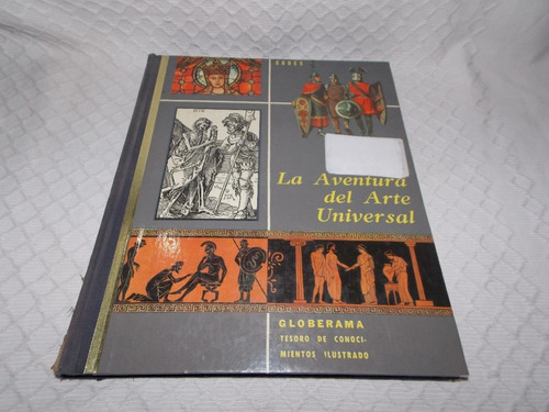 La Aventura Del Arte Universal - Globerama / Codex
