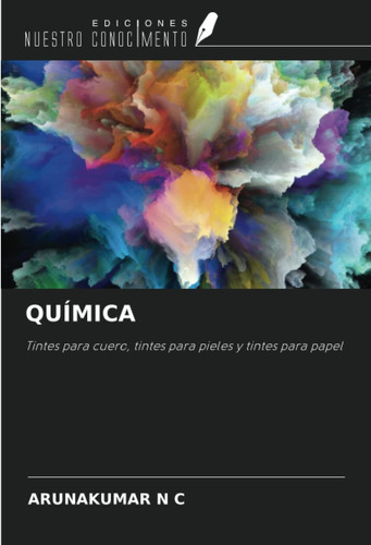 Libro: Química: Tintes Cuero, Tintes Pieles Y Tint