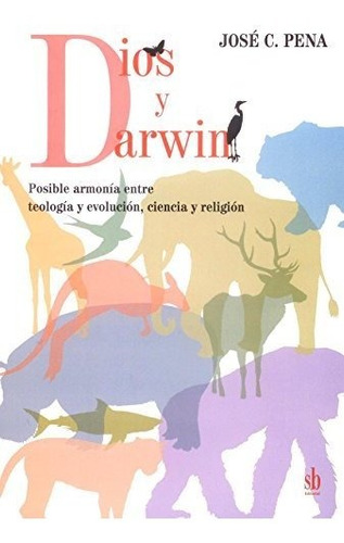 Libro Dios Y Darwin De Pena Jose C.