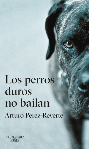 Libro: Los Perros Duros No Bailan