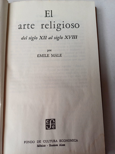 El Arte Religioso Del Siglo Xii Al Siglo Xviii   Èmile Màle