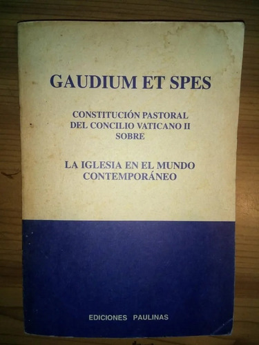 Libro Gaudium Et Spes La Iglesia En El Mundo Contemporáneo