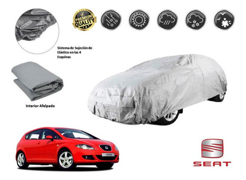 Funda Car Cover Afelpada Premium Seat Leon 1.6l 2008