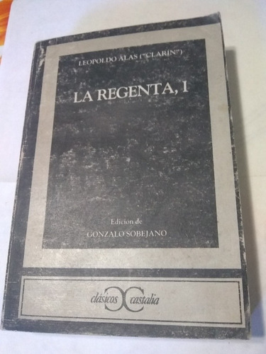 Leopoldo Alas Clarin - La Regenta Tomo 1 (c117)