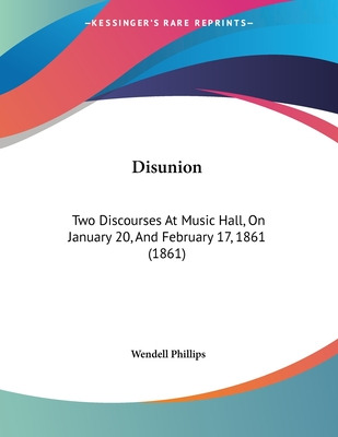 Libro Disunion: Two Discourses At Music Hall, On January ...