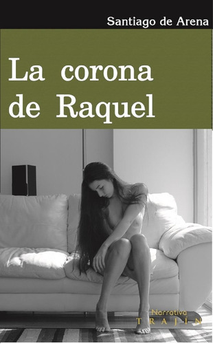 La Corona De Raquel
