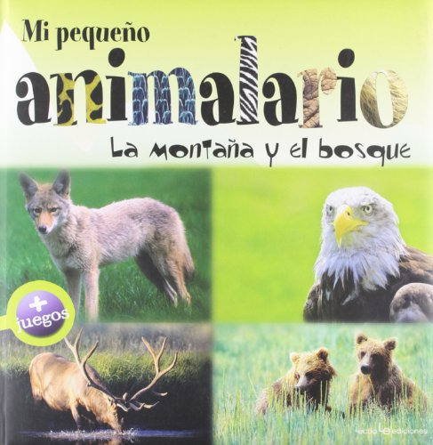 Mi Pequeño Animalario - La Montaña Y El Bosque, Lectio