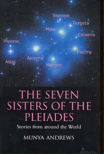 Seven Sisters Of The Pleiades, De Munya Andrews. Editorial Gardners En Inglés