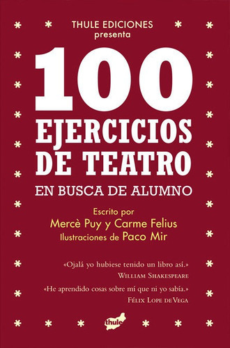 100 Ejercicios De Teatro En Busca De Alumno, De Puy Campos, Mercô. Editorial Thule, Tapa Blanda En Español