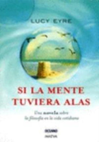 Si La Mente Tuviera Alas  Td, De Eyre, Lucy. Editorial Maeva, Tapa Tapa Blanda En Español