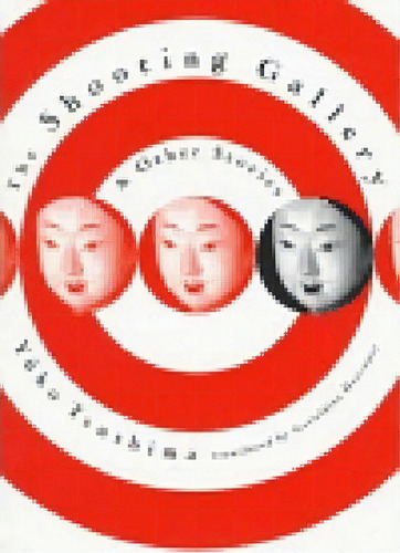  The Shooting Gallery  And Other Stories, De Yuko Tsushima. Editorial New Directions Publishing Corporation, Tapa Blanda En Inglés