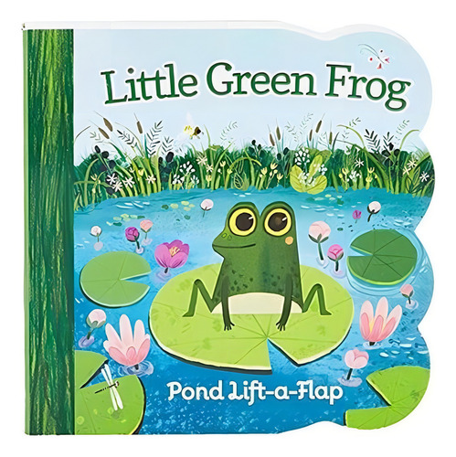 Little Green Frog Chunky Lift-a-flap Board Book..., De Ginger Swift. Editorial Cottage Door Press En Inglés