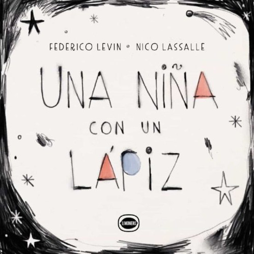 Una Niña  Con Un Lapiz - Levin Federico (libro) - Nuevo