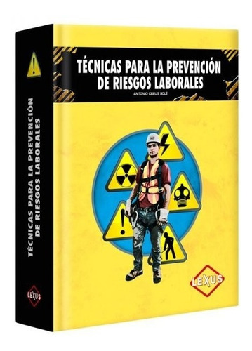 Técnicas Para La Prevención De Riesgos Laborales