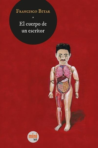 El cuerpo de un escritor, de Francisco Bitar. Editorial Bulk, tapa blanda en español, 2023