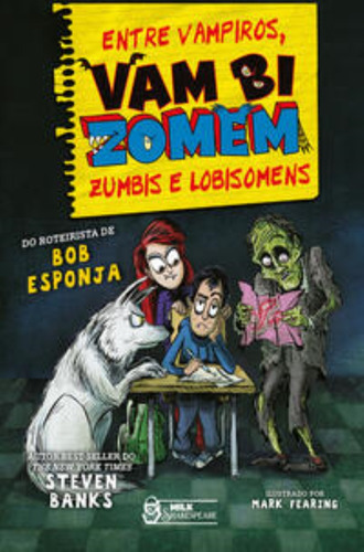 Vambizomem   Entre Vampiros, Zumbis E Lobisomens (, De Banks, Steven. Editorial Milk Shakespeare, Tapa Mole En Português