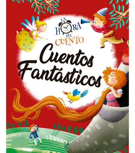 La Hora Del Cuento - Cuentos Fantásticos