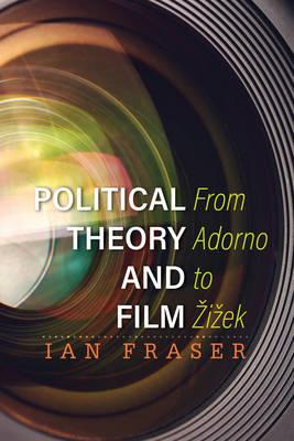 Libro Political Theory And Film : From Adorno To Zizek - ...