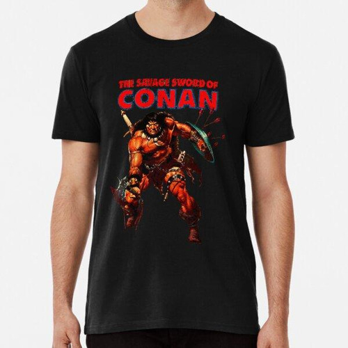 Remera Espada Salvaje De Conan (angustiada) Algodon Premium