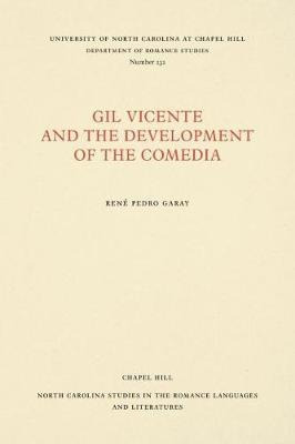 Gil Vicente And The Development Of The Comedia - Rene Ped...