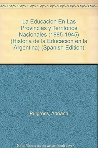 Libro La Educación En Las Provincias Y Territorios Nacionale