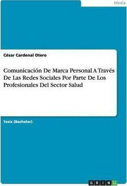 Libro Comunicaci N De Marca Personal A Trav S De Las Rede...