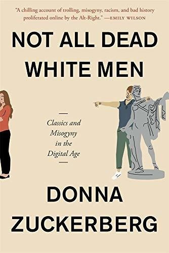 No Todos Los Hombres Blancos Muertos: Clasicos Y Misoginia E