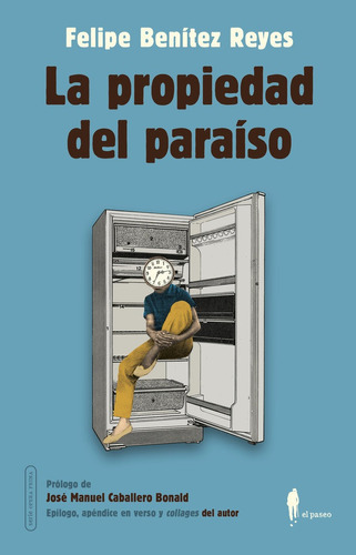 Libro La Propiedad Del Paraiso - Benitez Reyes, Felipe