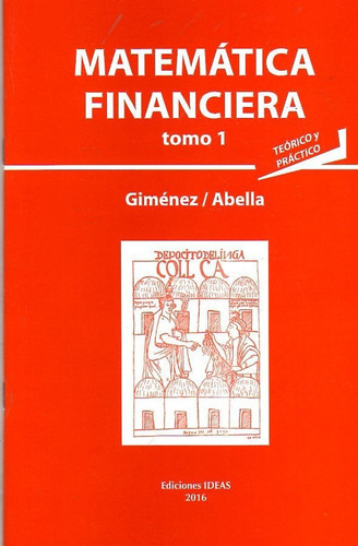 Matemática Financiera / 2 Tomos, De Gimenéz / Abella. Editorial Ideas, Tapa Blanda En Español, 2016