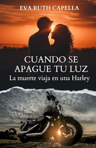 Cuando Se Apague Tu Luz: La Muerte Viaja En Una Harley