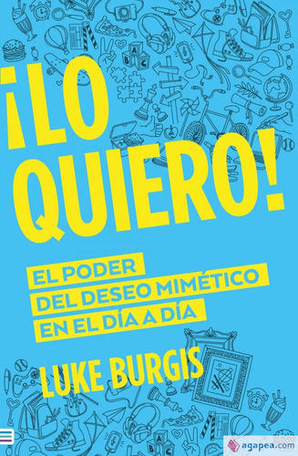 Libro Lo Quiero! - Luke Burgis