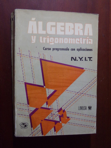 Álgebra Y Trigonometría, Curso Programado Con Aplicaciones