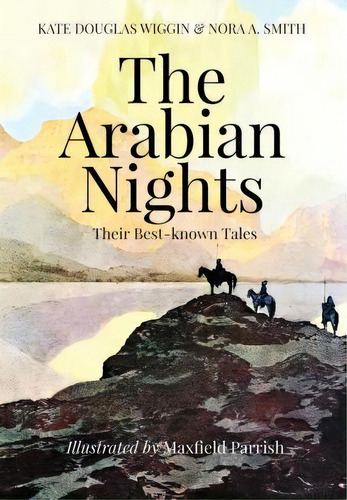 The Arabian Nights, Their Best-known Tales : Illustrated, De Nora A Smith. Editorial Createspace Independent Publishing Platform, Tapa Blanda En Inglés