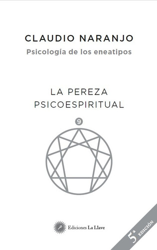 Libro La Pereza Psicoespiritual - Naranjo Cohen, Claudio