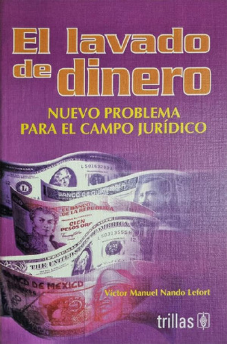 Libro - El Lavado De Dinero Víctor Manuel Nando Lefort