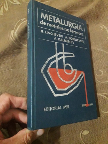 Libro Mir Metalurgia De Metales No Ferrosos Linchenvski