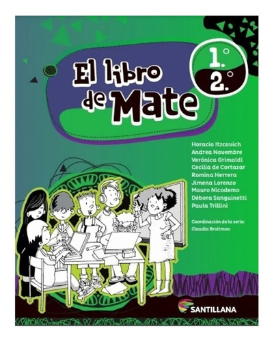 El Libro De Mate 1/2. Claudia Broitman. Santillana