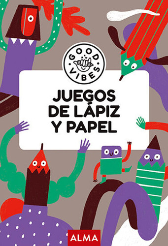 Juegos De Lapiz Y Papel (good Vibes) / Angels Navarro