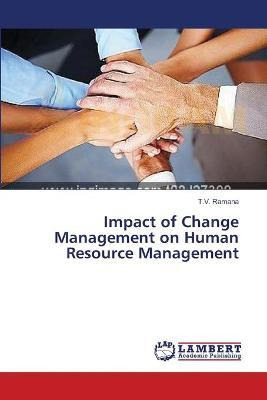 Libro Impact Of Change Management On Human Resource Manag...